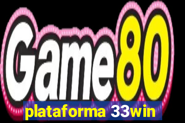 plataforma 33win